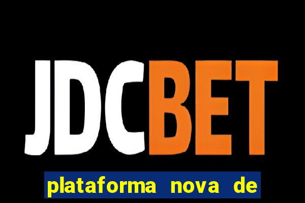 plataforma nova de jogos de aposta